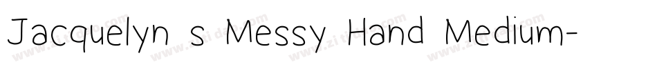 Jacquelyn s Messy Hand Medium字体转换